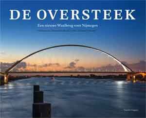 De Oversteek Brug bij Nijmegen